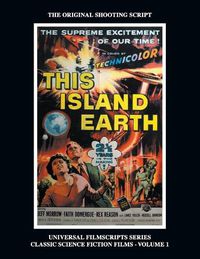 Cover image for This Island Earth (Universal Filmscripts Series Classic Science Fiction)