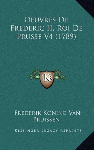 Oeuvres de Frederic II, Roi de Prusse V4 (1789)