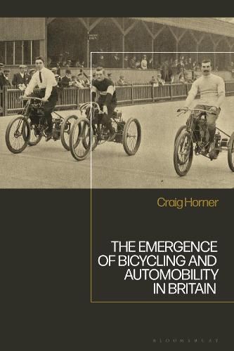 Cover image for The Emergence of Bicycling and Automobility in Britain