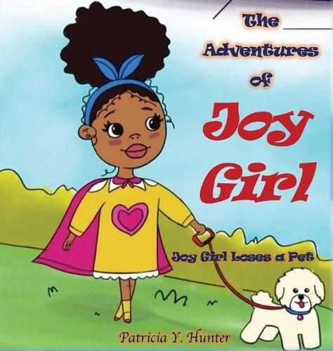 Cover image for The Adventures of Joy Girl: Joy Girl Loses a Pet