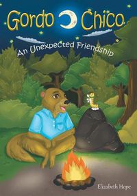 Cover image for Gordo and Chico: An Unexpected Friendship