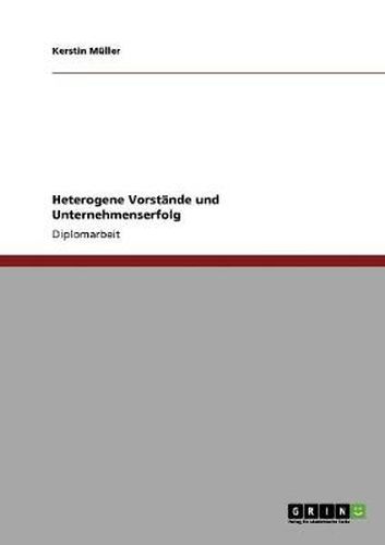 Cover image for Heterogene Vorstande und Unternehmenserfolg