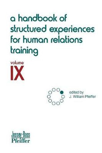 Cover image for A Handbook of Structured Experiences for Human Relations Training, Volume 9