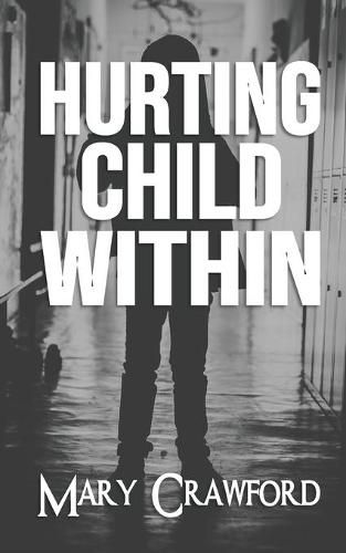 Cover image for Hurting Child Within