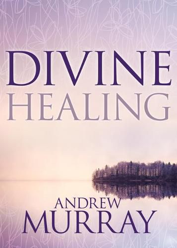 Cover image for Divine Healing