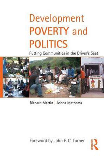 Cover image for Development Poverty and Politics: Putting Communities in the Driver's Seat