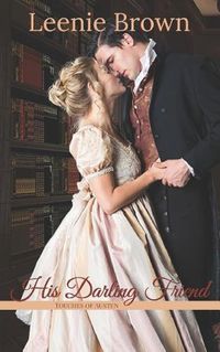 Cover image for His Darling Friend: A Touches of Austen Novella