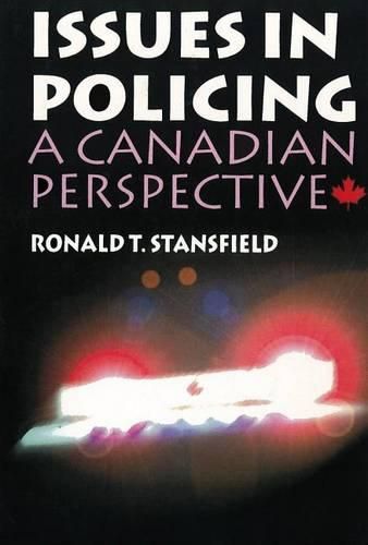 Cover image for Issues in Policing: A Canadian Perspective