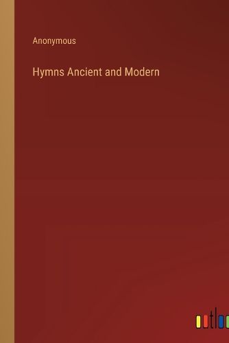 Cover image for Hymns Ancient and Modern
