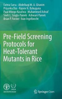 Cover image for Pre-Field Screening Protocols for Heat-Tolerant Mutants in Rice