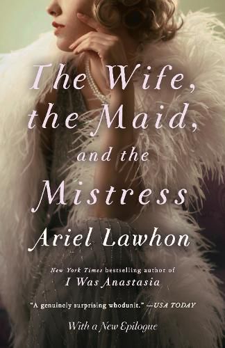 Cover image for The Wife, the Maid, and the Mistress