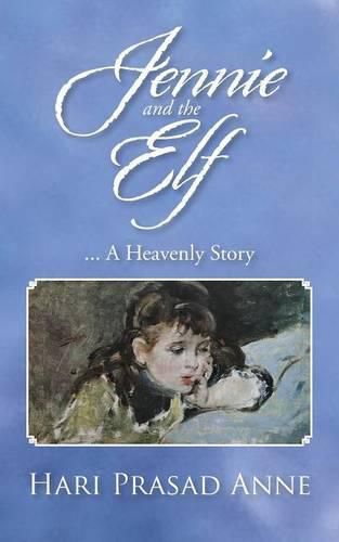 Cover image for Jennie and the Elf: ... A Heavenly Story