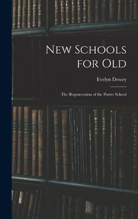 Cover image for New Schools for Old