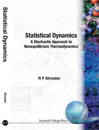 Cover image for Statistical Dynamics: A Stochastic Approach To Nonequilibrium Thermodynamics