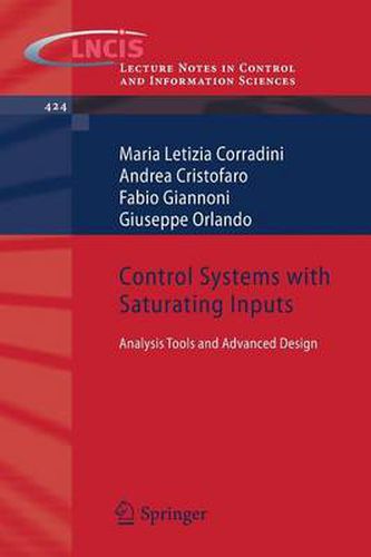 Cover image for Control Systems with Saturating Inputs: Analysis Tools and Advanced Design