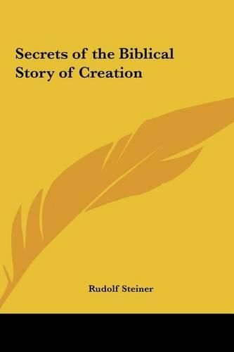 Cover image for Secrets of the Biblical Story of Creation