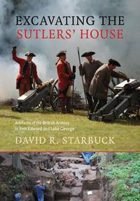 Cover image for Excavating the Sutlers' House