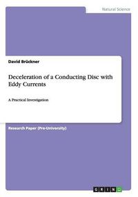 Cover image for Deceleration of a Conducting Disc with Eddy Currents: A Practical Investigation