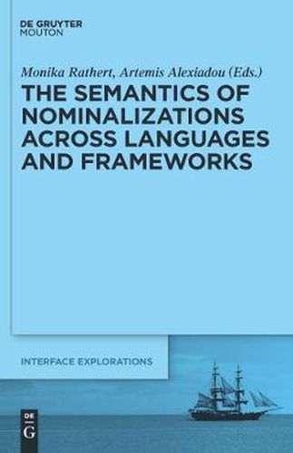 Cover image for The Semantics of Nominalizations across Languages and Frameworks