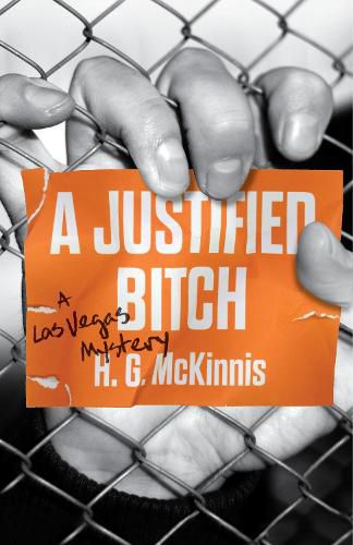 Cover image for A Justified Bitch: A Las Vegas Mystery