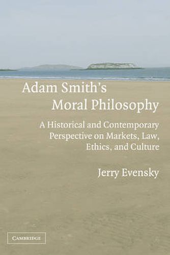 Cover image for Adam Smith's Moral Philosophy: A Historical and Contemporary Perspective on Markets, Law, Ethics, and Culture