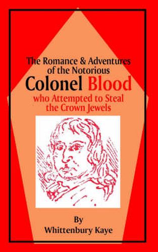 Cover image for Romance & Adventures of the Notorious Colonel Blood