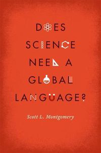 Cover image for Does Science Need a Global Language?