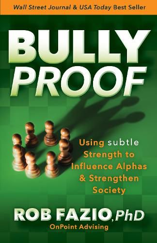 Cover image for BullyProof: Using Subtle Strength to Influence Alphas and Strengthen Society