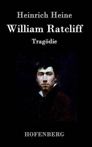 William Ratcliff: Tragoedie