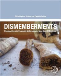 Cover image for Dismemberments: Perspectives in Forensic Anthropology and Legal Medicine