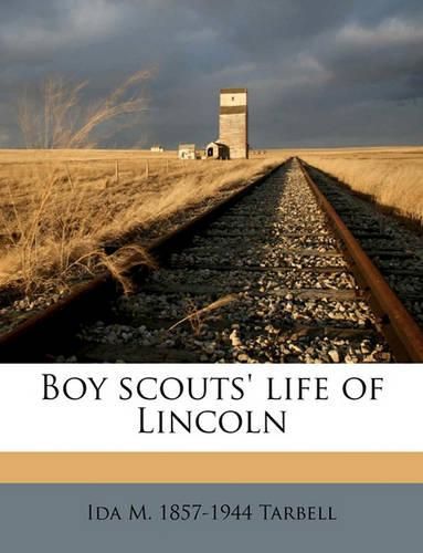 Boy Scouts' Life of Lincoln