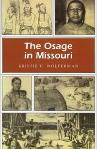 Cover image for The Osage in Missouri