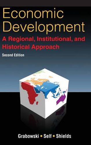 Cover image for Economic Development: A Regional, Institutional, and Historical Approach: A Regional, Institutional and Historical Approach