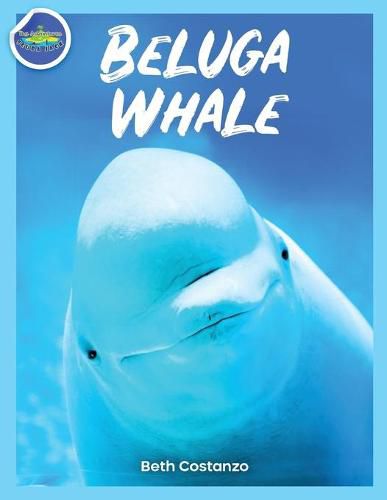 Cover image for Beluga Whale Learning Activity Booklet for Kids!