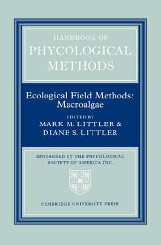 Cover image for Handbook of Phycological Methods: Volume 4: Ecological Field Methods: Macroalgae