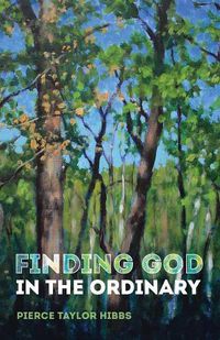 Cover image for Finding God in the Ordinary