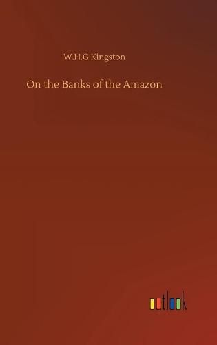 Cover image for On the Banks of the Amazon