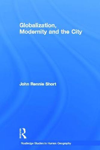 Cover image for Globalization, Modernity and the City