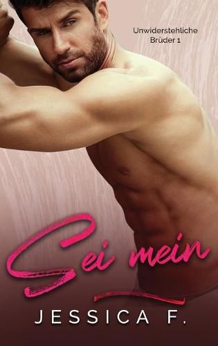 Cover image for Sei mein: Milliardar Liebesromane