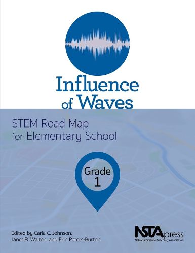 Influence of Waves, Grade 1: STEM Road Map for Elementary School