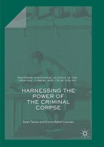 Harnessing the Power of the Criminal Corpse