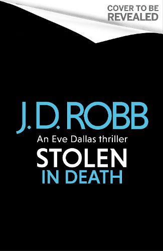 Cover image for Stolen in Death: An Eve Dallas thriller (In Death 62)