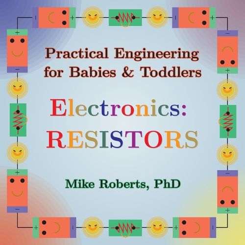 Cover image for Practical Engineering for Babies & Toddlers - Electronics