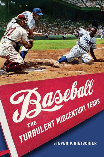 Cover image for Baseball: The Turbulent Midcentury Years