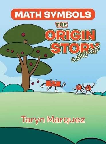Cover image for Math Symbols The Origin Story