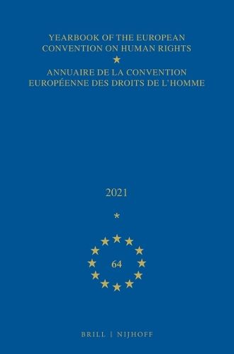 Cover image for Yearbook of the European Convention on Human Rights / Annuaire de la convention europeenne des droits de l'homme, Volume 64 (2021)