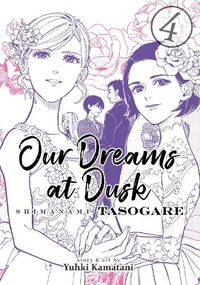 Cover image for Our Dreams at Dusk: Shimanami Tasogare Vol. 4
