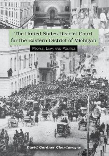 Cover image for The United States District Court for the Eastern Dis: People, Law, and Politics