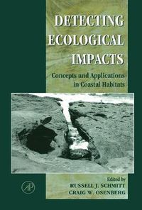 Cover image for Detecting Ecological Impacts: Concepts and Applications in Coastal Habitats