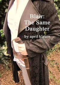 Cover image for Blair: The Same Daughter